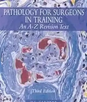 دانلود کتاب Pathology for surgeons in training : an A-Z revision text – آسیب شناسی برای جراحان در آموزش: متن…