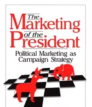 دانلود کتاب The Marketing of the President: Political Marketing as Campaign Strategy – بازاریابی رئیس جمهور: بازاریابی سیاسی به عنوان…