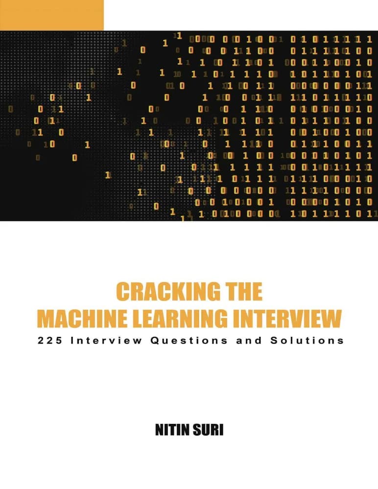 کتاب هک مصاحبه یادگیری ماشین (Cracking the machine learning interview) نسخه انگلیسی PDF | نیتین سوری