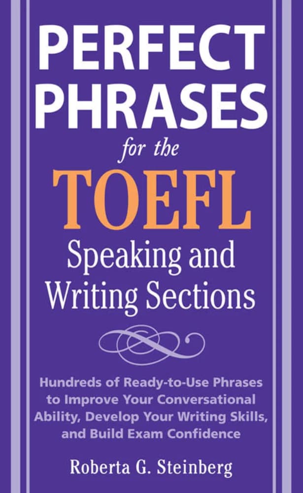 کتاب عبارات کامل برای تافل (Perfect Phrases for the TOEFL) نسخه انگلیسی PDF | رابرتا استینبرگ