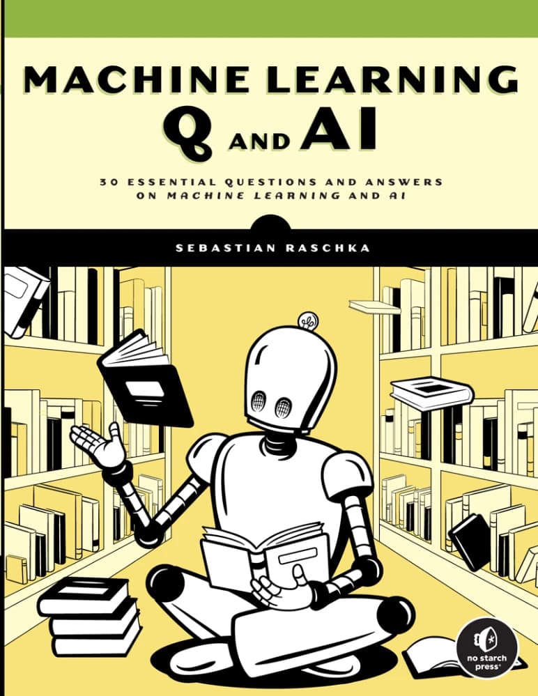 کتاب پرسش و پاسخ یادگیری ماشین و هوش مصنوعی (Machine Learning Q and AI) نسخه انگلیسی PDF | راشکا، سباستیان