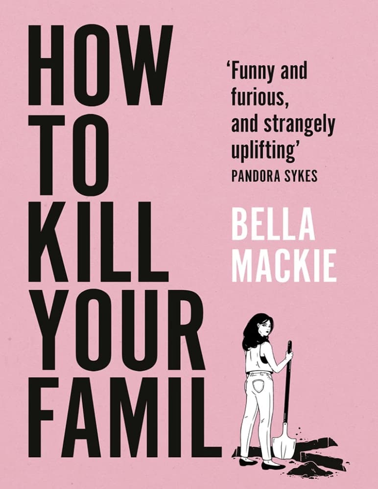 کتاب چگونه خانواده ات را بکشی (How to Kill Your Family) نسخه انگلیسی PDF | بلا مکی
