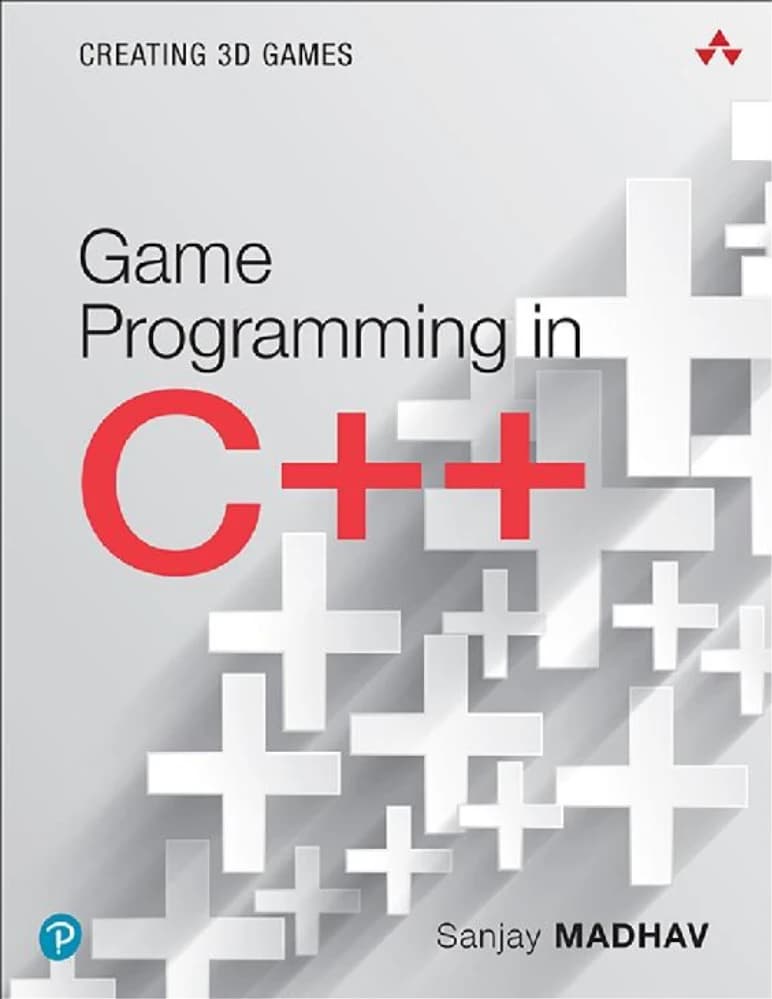 کتاب برنامه نویسی بازی در C++ (Game Programming in C++) نسخه انگلیسی PDF | سانجی مدهاو