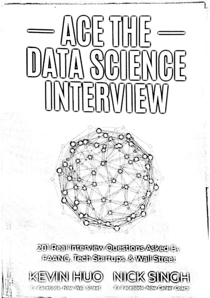 کتاب مصاحبه علم داده را قبول شوید (Ace the Data Science Interview) نسخه انگلیسی PDF | کوین هو و نیک سینگ