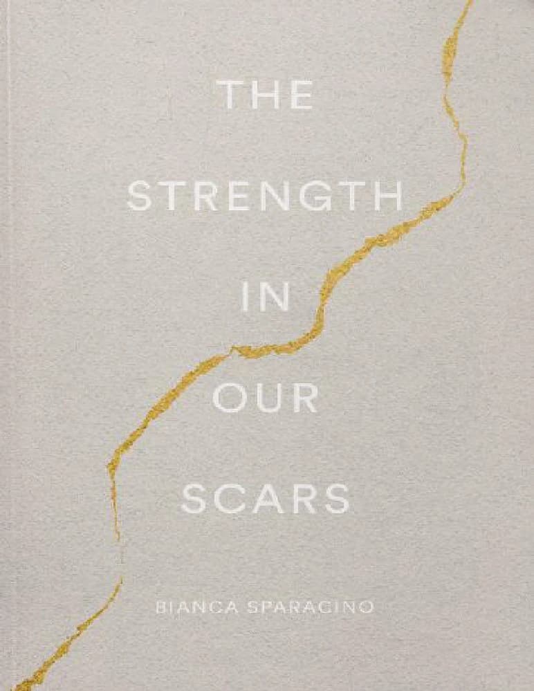 کتاب قدرت زخم های ما (The Strength In Our Scars) نسخه انگلیسی PDF | بیانکا اسپاراسینو