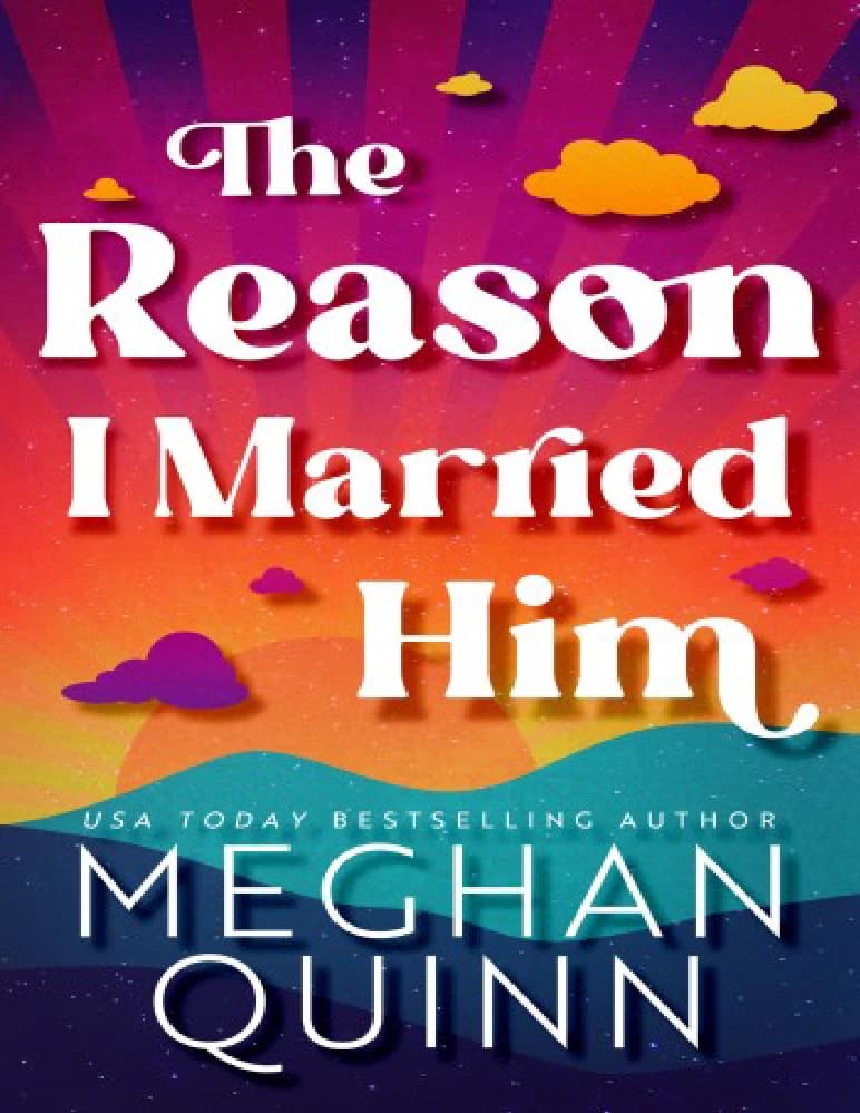 کتاب دلیلی که با او ازدواج کردم (The Reason I Married Him) نسخه انگلیسی PDF | مگان کویین