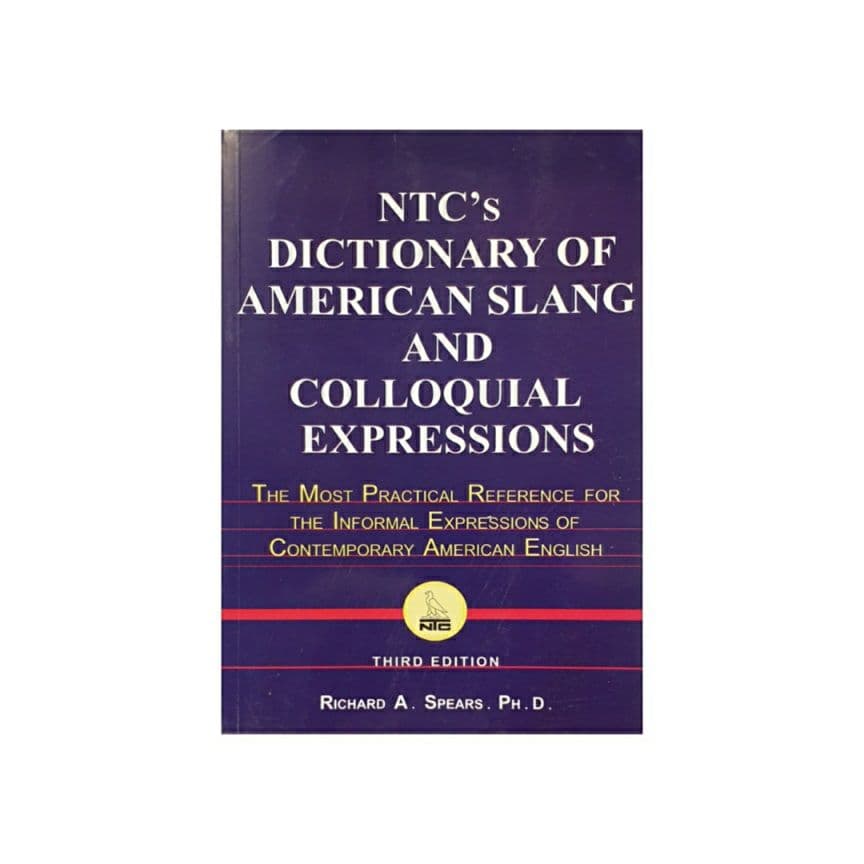 NTCS Dictionary of American Slang and Colloquial Expressions