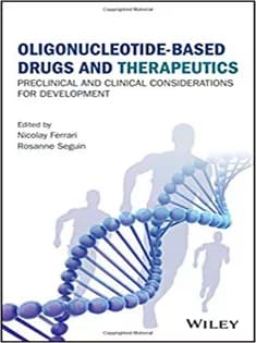 دانلود کتاب Oligonucleotide-Based Drugs and Therapeutics: Preclinical and Clinical Considerations for Development
