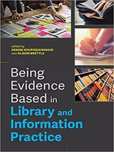 دانلود کتاب Being Evidence Based in Library and Information Practice