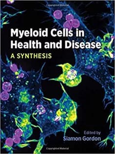دانلود کتاب Myeloid Cells in Health and Disease: A Synthesis