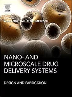 دانلود کتاب Nano- and Microscale Drug Delivery Systems: Design and Fabrication
