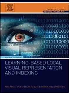 دانلود کتاب Learning-Based Local Visual Representation and Indexing