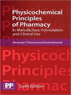 دانلود کتاب Physicochemical Principles of Pharmacy: In Manufacture, Formulation and Clinical Use