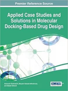 دانلود کتاب Applied Case Studies and Solutions in Molecular Docking-Based Drug Design