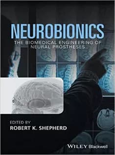 دانلود کتاب Neurobionics: The Biomedical Engineering of Neural Prostheses