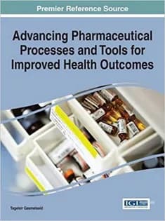 دانلود کتاب Advancing Pharmaceutical Processes and Tools for Improved Health Outcomes