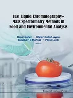 دانلود کتاب Fast Liquid Chromatography-Mass Spectrometry Methods in Food and Environmental Analysis