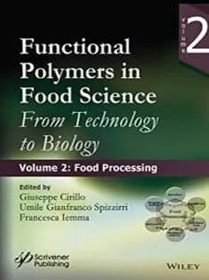 دانلود کتاب Functional Polymers in Food Science: From Technology to Biology