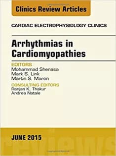 دانلود کتاب Arrhythmias in Cardiomyopathies, An Issue of Cardiac Electrophysiology Clinics