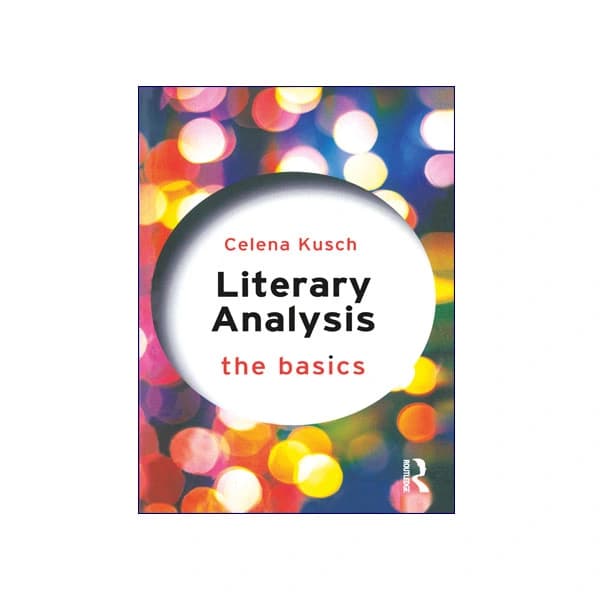 Literary Analysis The Basics