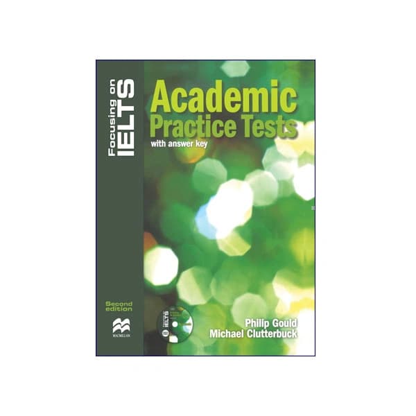 Focusing on IELTS Academic Practice Tests 2nd Edition