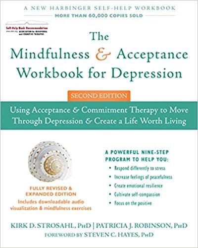 کتاب The Mindfulness and Acceptance Workbook for Depression: Using Acceptance and Commitment Therapy to Move Through Depression and Create a Life Worth Living