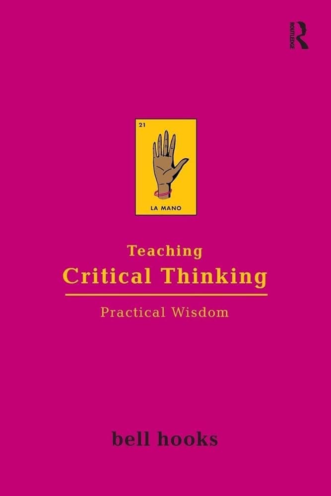 کتاب Teaching Critical Thinking (آموزش تفکر انتقادی) نسخه انگلیسی PDF | بل هوکس