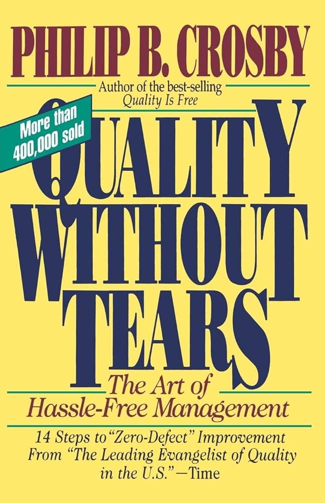 کتاب Quality Without Tears (کیفیت بدون اشک) نسخه انگلیسی PDF | فیلیپ بی. کرازبی