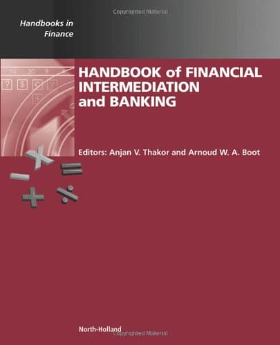 Handbook of Financial Intermediation and Banking (Handbooks in Finance)