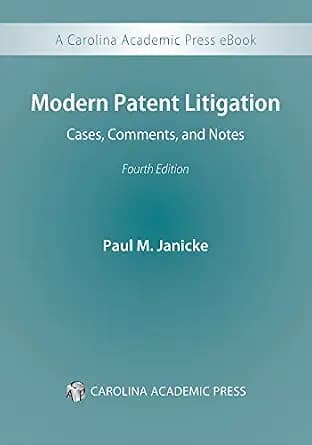 و دانلود نسخه کامل کتاب زبان اصلی Modern Patent Litigation: Cases, Comments, and Notes, Fourth Edition | دانلود کتاب خارجی