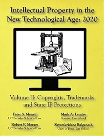 و دانلود نسخه کامل کتاب زبان اصلی Intellectual Property in the New Technological Age 2020 Vol. II Copyrights, Trademarks and State IP Protections | دانلود کتاب خارجی