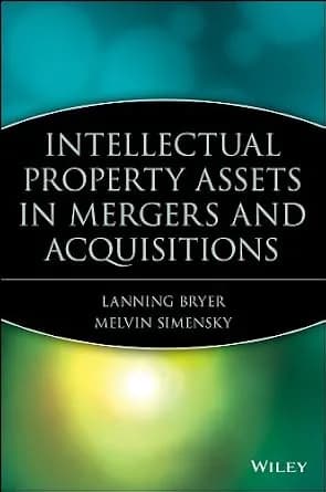 و دانلود نسخه کامل کتاب زبان اصلی Intellectual Property Assets in Mergers and Acquisitions (Wiley Mergers and Acquisitions Library Book 2) | دانلود کتاب خارجی
