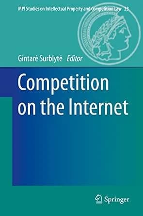 و دانلود نسخه کامل کتاب زبان اصلی Competition on the Internet (MPI Studies on Intellectual Property and Competition Law Book 23) | دانلود کتاب خارجی