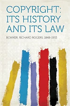 و دانلود نسخه کامل کتاب زبان اصلی Copyright: Its History and Its Law | دانلود کتاب خارجی