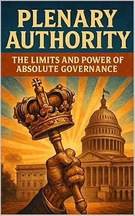 و دانلود نسخه کامل کتاب زبان اصلی Plenary Authority: The Limits and Power of Absolute Governance PDF | دانلود کتاب خارجی