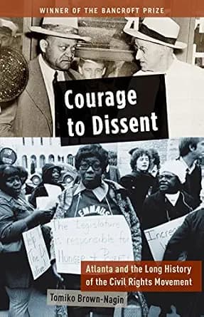 و دانلود نسخه کامل کتاب زبان اصلی Courage to Dissent: Atlanta and the Long History of the Civil Rights Movement PDF | دانلود کتاب خارجی