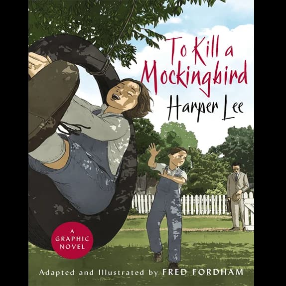 To Kill A Mockingbird A Graphic Novel