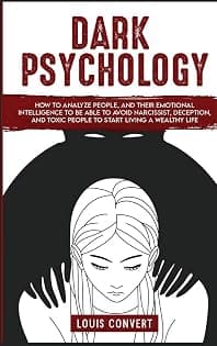کتاب Dark Psychology (روانشناسی تاریک: نحوه تحلیل افراد و هوش هیجانی آن‌ها) نسخه انگلیسی PDF | لوئیس کانورت