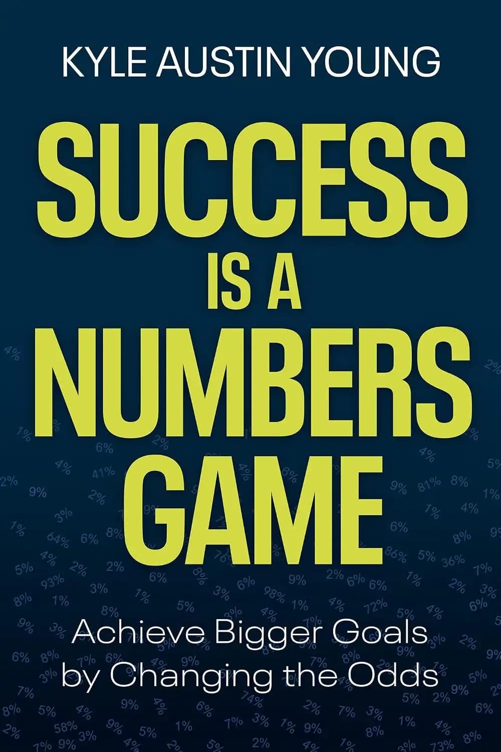کتاب موفقیت یک بازی اعداد است (Success Is a Numbers Game) نسخه انگلیسی PDF | کایل آستین یانگ