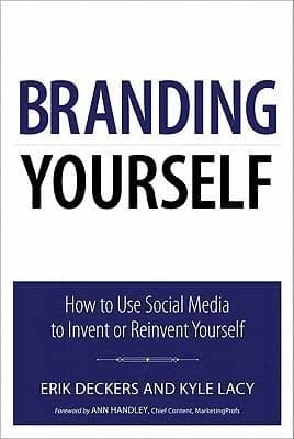 کتاب Branding Yourself (برندسازی شخصی) نسخه انگلیسی PDF | اریک دکرز و کایل لیسی