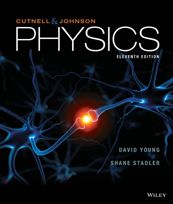 کتاب فیزیک کاتنل و جانسون (Cutnell & Johnson Physics) نسخه انگلیسی PDF | دیوید یانگ و شین استادلر