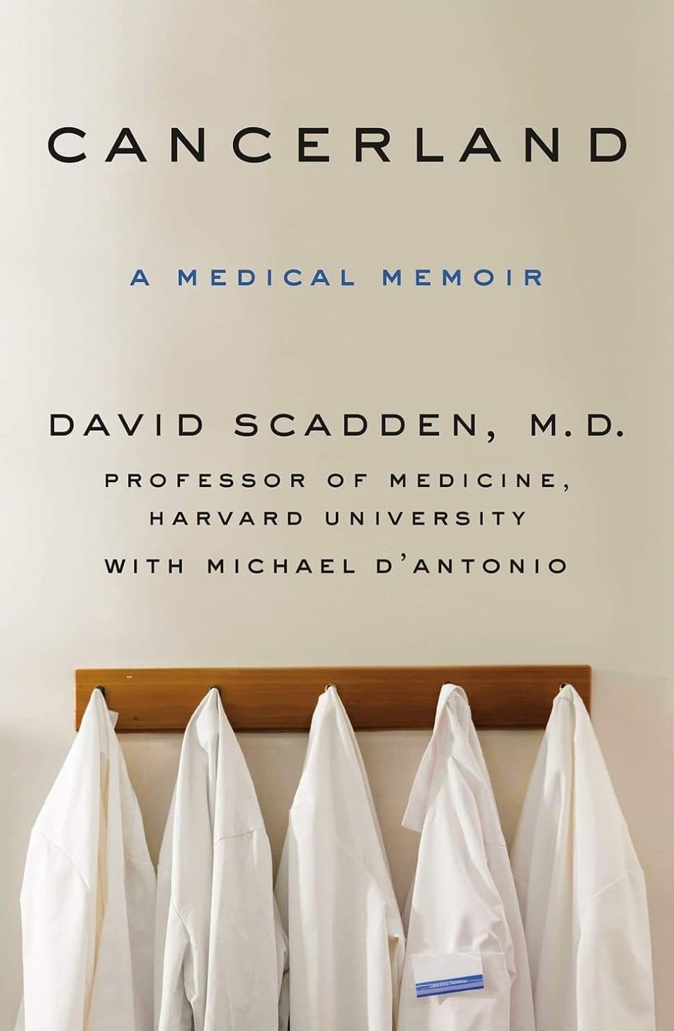 کتاب سرطان‌لند: یک خاطرات پزشکی (Cancerland: A Medical Memoir) نسخه انگلیسی PDF | دیوید اسکادن و مایکل دی‌آنتونیو