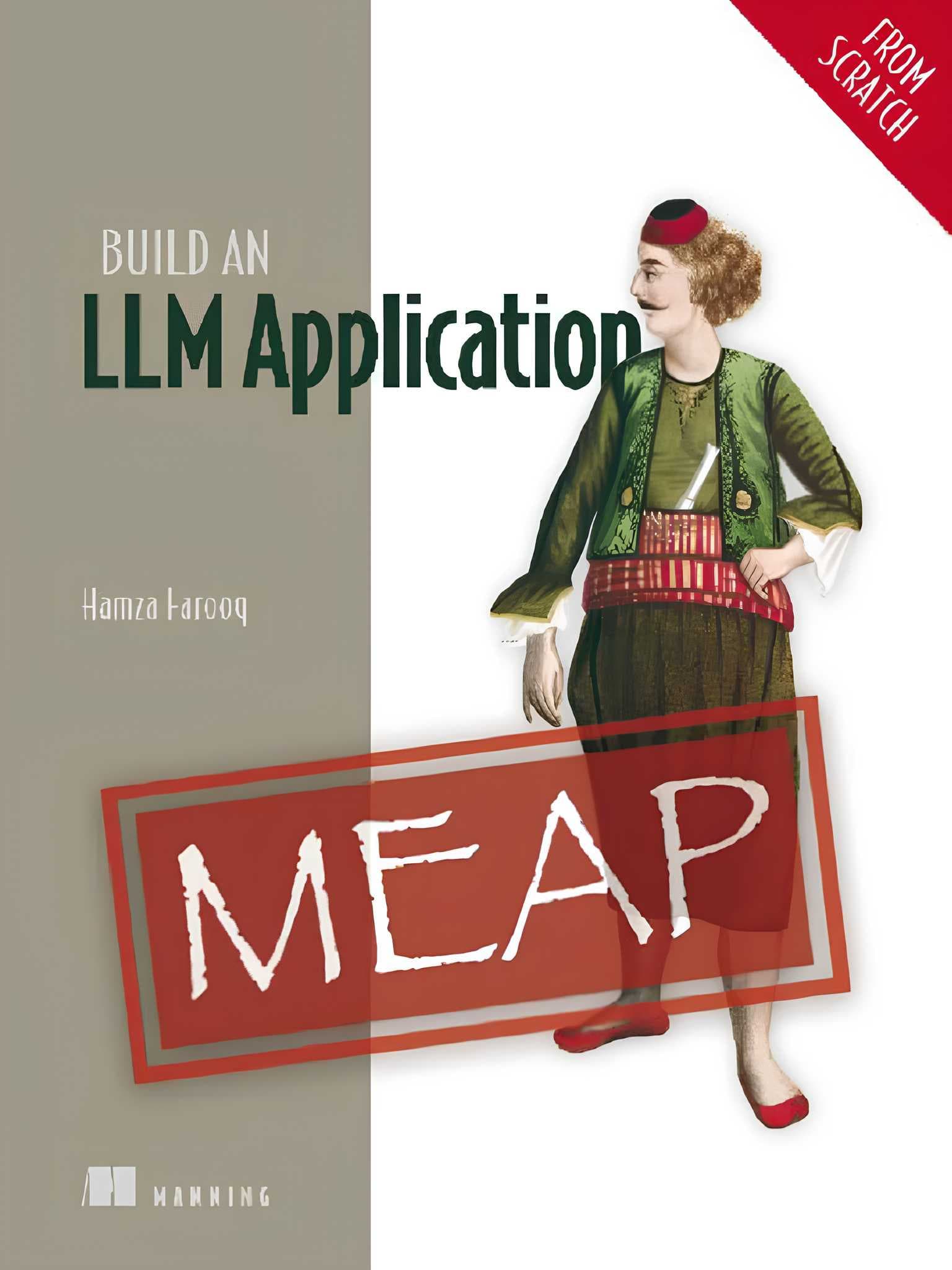 کتاب ساخت یک اپلیکیشن مدل زبانی بزرگ از صفر (Build an LLM Application from Scratch) نسخه انگلیسی PDF | حمزه فاروق