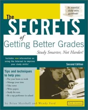 دانلود کتاب The Secrets of Getting Better Grades: Study Smarter, Not Harder! (2nd Edition)