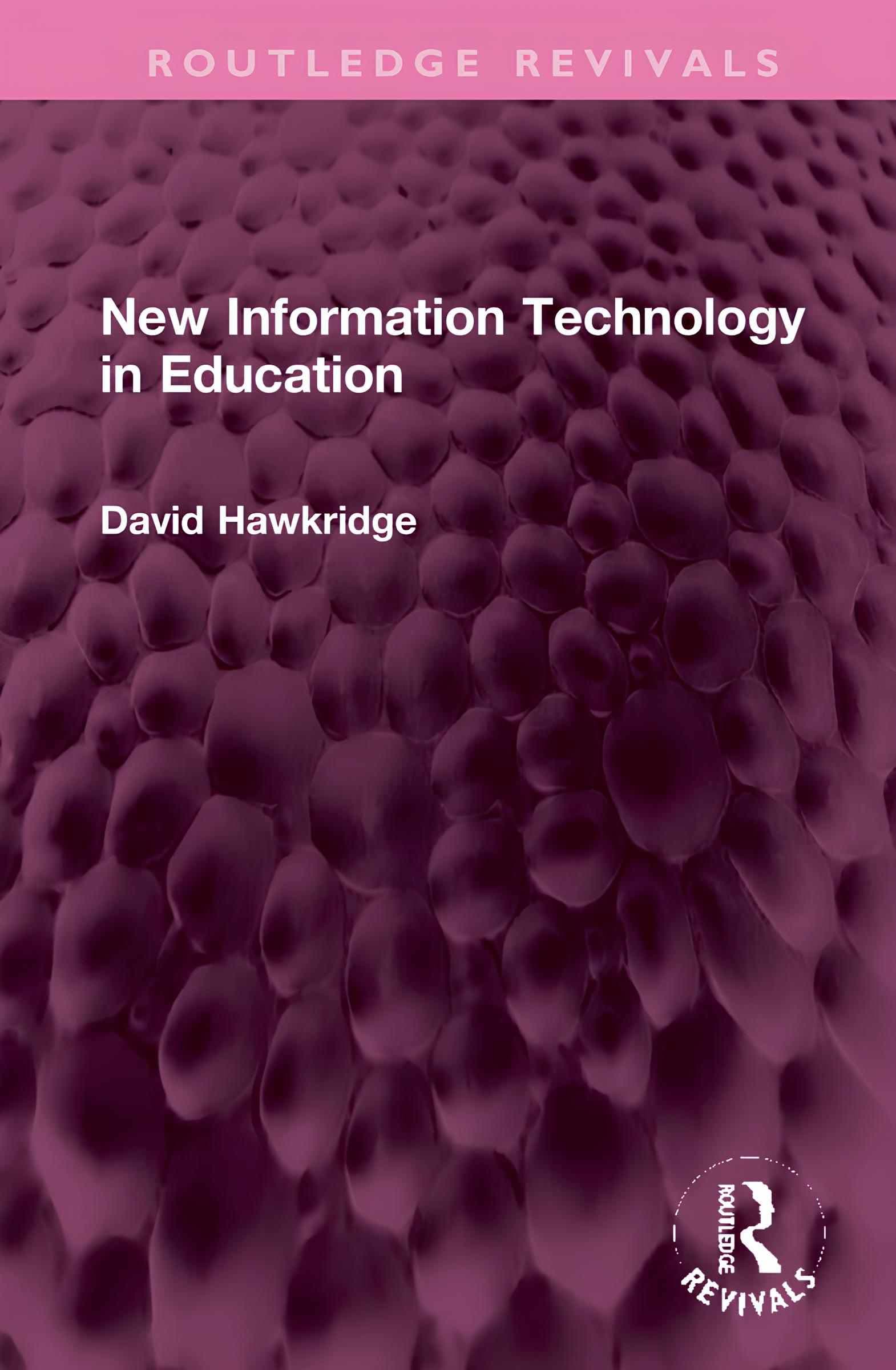 کتاب فناوری اطلاعات جدید در آموزش (New Information Technology in Education) نسخه انگلیسی PDF | دیوید هاوکریج