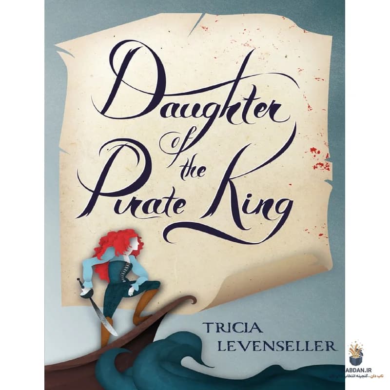 کتاب Daughter of the Pirate King (دختر پادشاه دزدان دریایی) نسخه انگلیسی PDF | تریشیا لون‌سلر