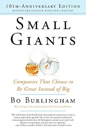 و دانلود نسخه کامل کتاب زبان اصلی Small Giants: Companies That Choose to Be Great Instead of Big, 10th-Anniversary Edition | دانلود کتاب خارجی
