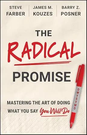 و دانلود نسخه کامل کتاب زبان اصلی The Radical Promise: Mastering The Art of Doing What You Say You Will Do | دانلود کتاب خارجی