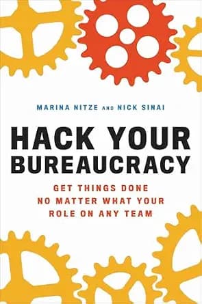 و دانلود نسخه کامل کتاب زبان اصلی Hack Your Bureaucracy: Get Things Done No Matter What Your Role on Any Team | دانلود کتاب خارجی