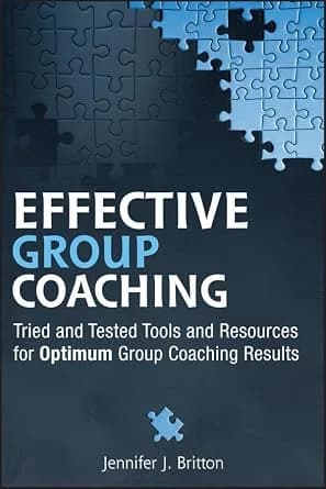 و دانلود نسخه کامل کتاب زبان اصلی Effective Group Coaching: Tried and Tested Tools and Resources for Optimum Coaching Results | دانلود کتاب خارجی